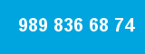 989 836 68 74